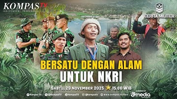 LIVE - Bersatu dengan Alam untuk NKRI | CERITA MILITER