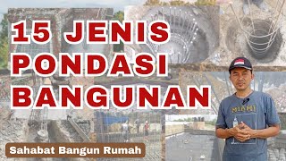 Jenis dan Macam Pondasi Bangunan - Tips Memilih Pondasi yang tepat untuk Rumah