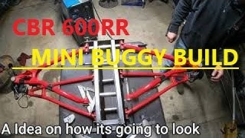 CBR 600RR MINI BUGGY BUILD (PART 2)