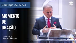 Momento de Oração - Domingo 22/12/24