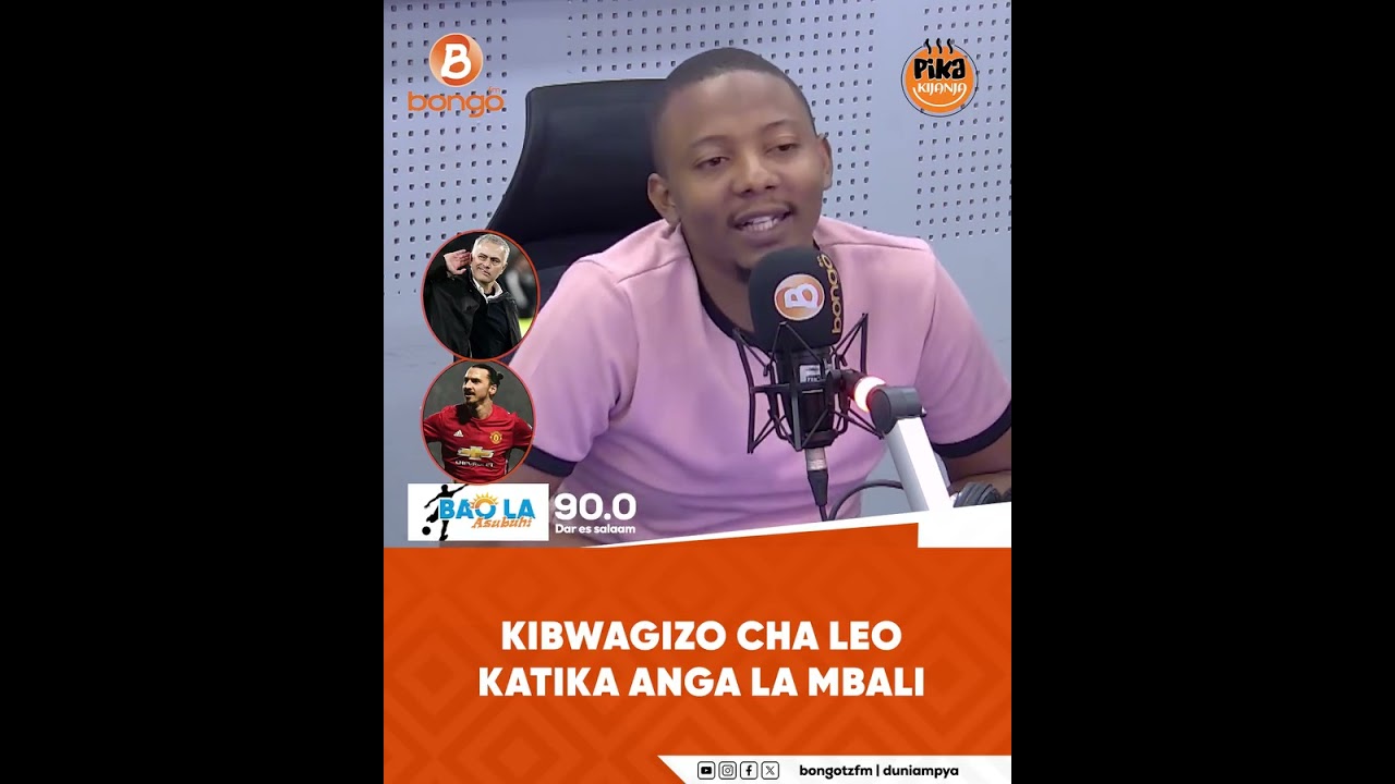 KIBWAGIZO CHA LEO KATIKA ANGA LA MBALI - @chisanojr Sikiliza Bao la @Bao la asubuhi