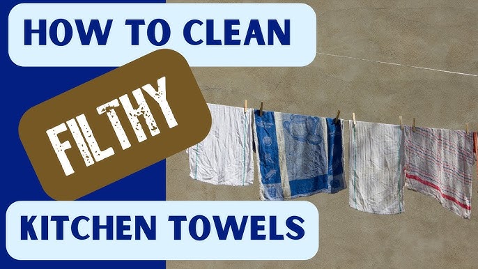 How To Disinfect Kitchen Towels