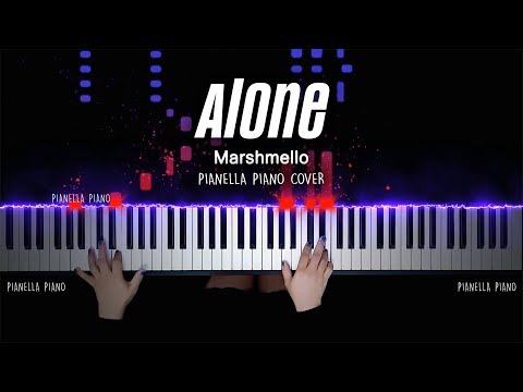 Marshmello - Alone | Piano Cover By Pianella Piano