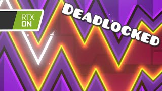 Deadlocked w/ clicksounds (RTX ON) | ALL COINS | My first official demon | Geometry Dash