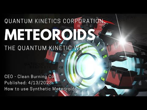 Quantum Kinetics Corporation - Meteoroids - Clean Coal (Hydride)