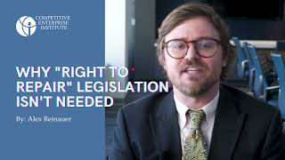 Why "Right to Repair" Legislation Isn't Needed