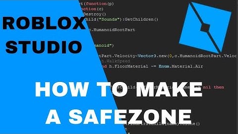 How to make a SAFEZONE in ROBLOX STUDIO | 2022