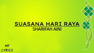 Video-Miniaturansicht von „Sharifah Aini - Suasana Hari Raya (Lirik)“