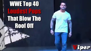 WWE Top 40 Loudest Pops That Blow The Roof off