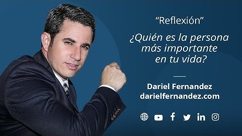 Quien es la persona mas importante en tu vida?