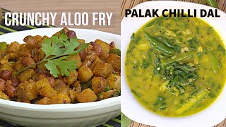 Aloo Fry With Crunchy Peanuts & Green Chilli Palak Dal - Lunch box- Quick and Easy Potato Recipe Dal
