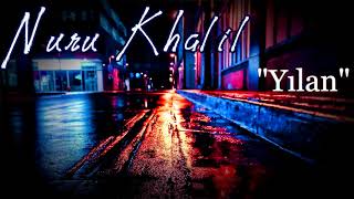 Nuru Khalil - Yilan (Cover Demet Akalin) Resimi