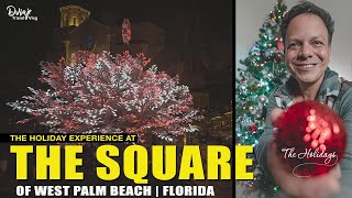 Holidays at The Square, Downtown West Palm Beach (Restaurants, sightseeing)
