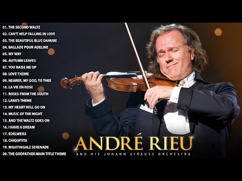 André Rieu Greatest Hits 2024🎶The Best of André Rieu Violin Playlist🎻André Rieu Top 20 Violin Music