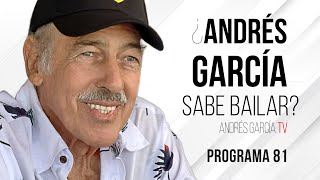 ¿Andrés Garcia sabe bailar? - Programa 81 | Andrés García TV