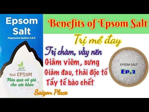 Video Muối Epsom - Epsom Salt điều trị bịnh - @SaigonPlace - youtube