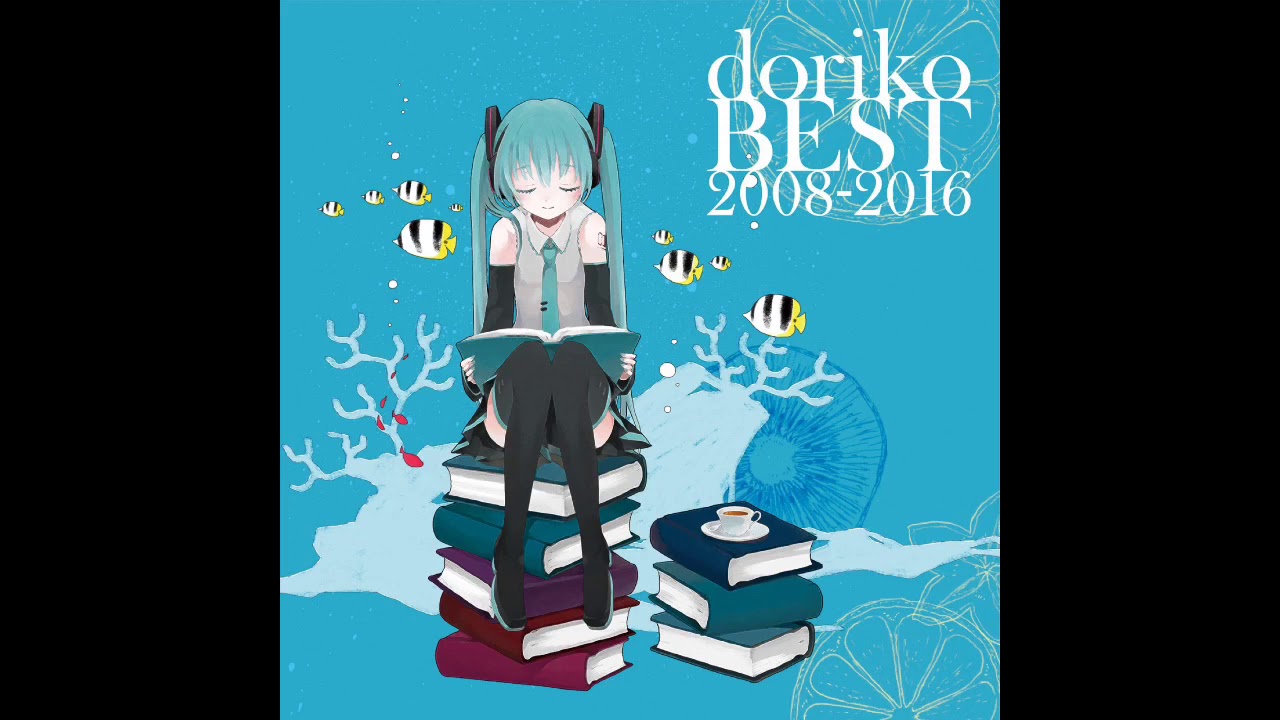 DOWNLOAD】【doriko feat. Hatsune Miku】 Myself≒Yourself 【doriko 