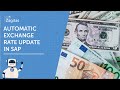 Automatic Exchange Rate Uptade in SAP