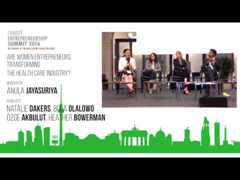 Charité Summit 2016 Panel Are Women Entrepreneurs Transforming the Health Care Industry?