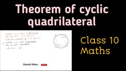 Theorem of cyclic quadrilateral - proof - class 10/proof /maharashtra board #class10maths