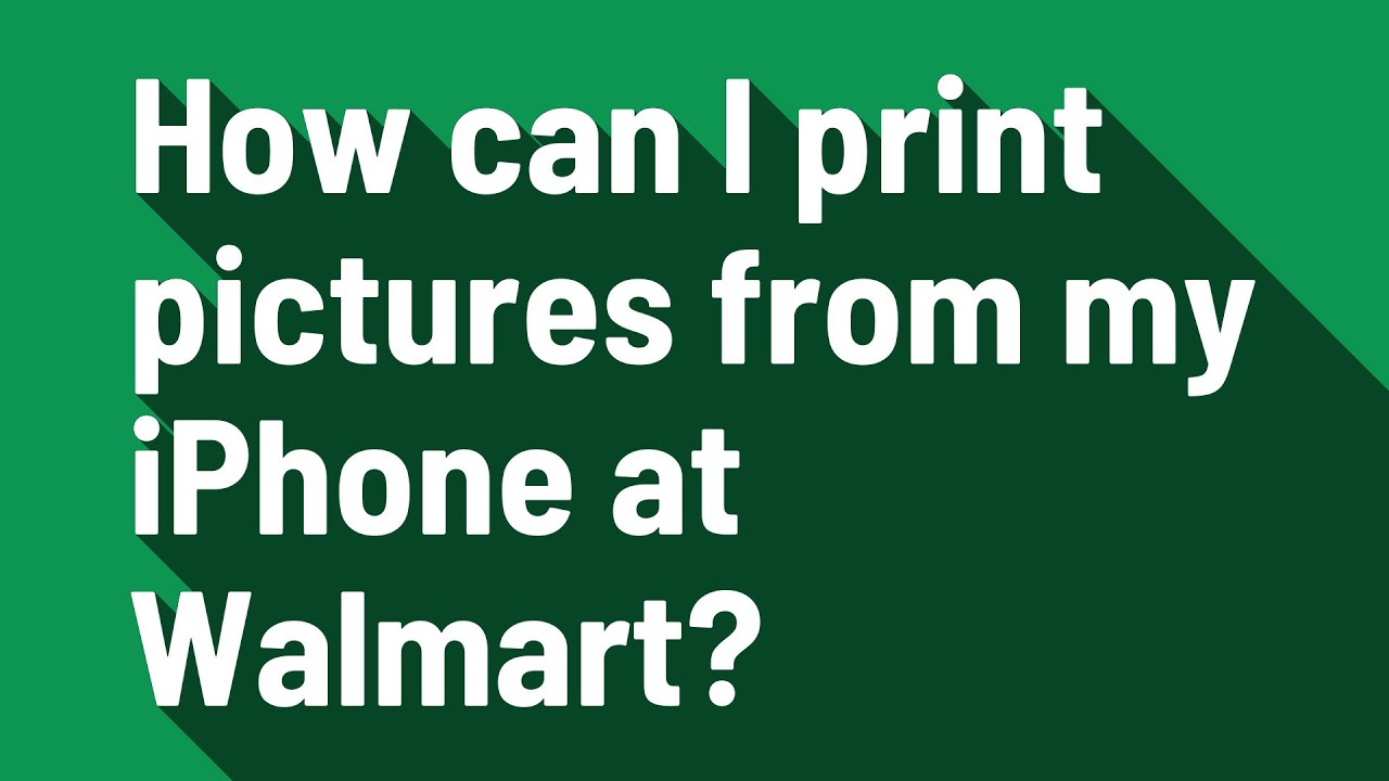 how-can-i-print-pictures-from-my-iphone-at-walmart-youtube