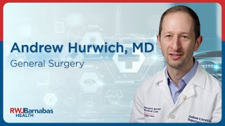 Andrew Hurwich, MD, General Surgery