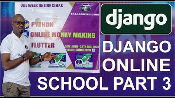 DJANGO ONLINE SCHOOL PART 3 SHELL BY AUGUSTINE EKENE EMEKA TCLASSIFIED COM