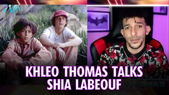 Khleo Thomas Talks Shia LaBeouf | The Mix