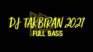 DJ takbiran 2021 # full bass#
