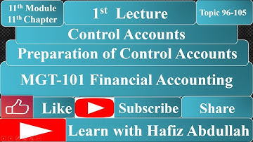 Control Accounts / 11th Chapter/ 1st Lecture | Learn With Hafiz Abdullah