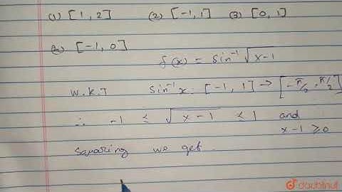 The domain of the function defined by `f(x)=sin^(-1)sqrt(x-1)` is | Class 12 Maths | Doubtnut