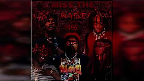 MISS THE RAGE - Trippie Redd (Ft. Playboi Carti, Mario Judah, Juice WRLD, & Lil Uzi Vert)