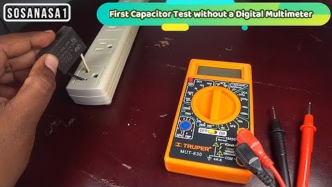 How to Test a Fan Capacitor with / without a Digital Multimeter