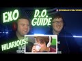 Hilarious!! A GUIDE TO EXO'S D.O. | Reaction!!