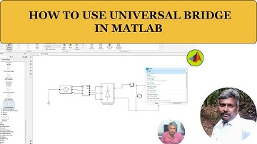 How to use Universal Bridge in MATLAB | MATLAB | MATLAB Simulink Universal Bridge Block in MATLAB