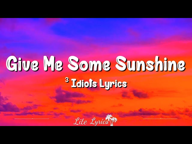 Give Me Some Sunshine LYRICS (Hindi and En - SafeShare