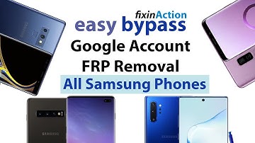 Easy Bypass Samsung Galaxy FRP Google Account Removal without PC