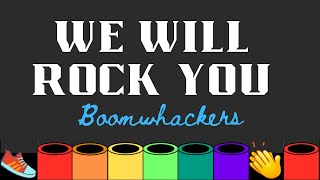 We Will Rock You  Boomwhackers
