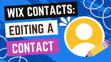 Wix Contacts: Editing A Contact