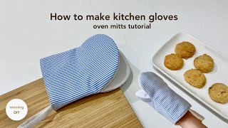 DIY kitchen gloves | How to make oven mitts