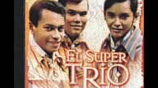Video thumbnail of "El Super Trio - La Cadena se rompió"
