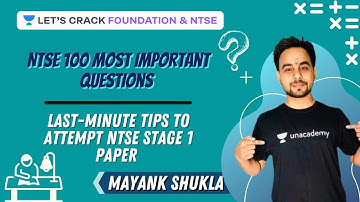Last Minute Tips to Attempt NTSE Stage 1 Paper | NTSE 100 Most Important Questions Series | Mayank