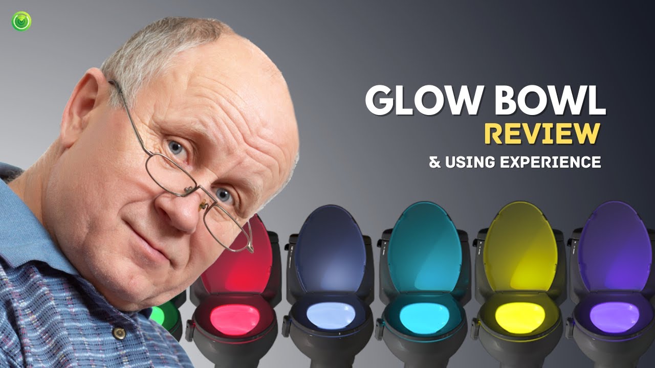 Glow Bowl - LED Toilet Light Honest Review 