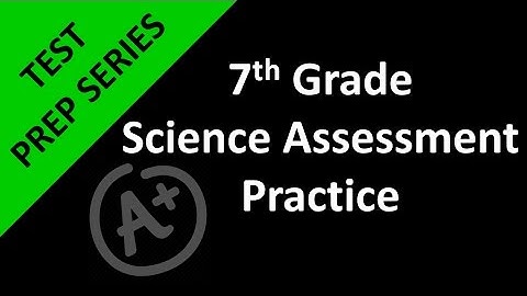 7th Grade Science Assessment Practice Day 1