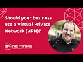 Should your business use a Virtual Private Network (VPN)? image