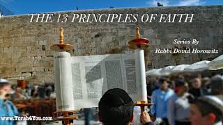 13 Principles of faith #6 - "Hashem (God) In One" by Rabbi Dovid Horowitz