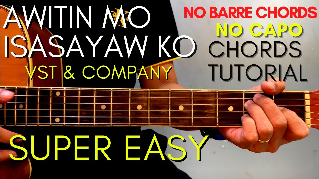 VST & Co. Awitin Mo at Isasayaw Ko Chords for Acoustic Cover Accords