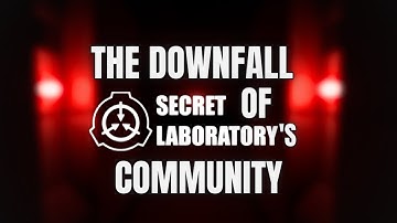 The Downfall of SCP:Secret Laboratory