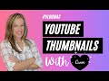 how to create a YouTube Thumbnail with Canva