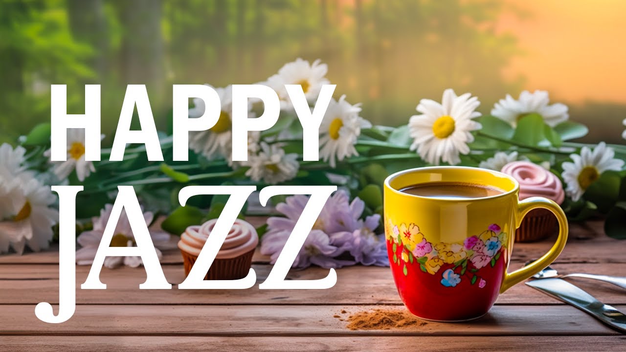 ⁣Jazz Happy Music - Relaxing Jazz Instrumental Music & Exquisite Bossa Nova for Positive Mood